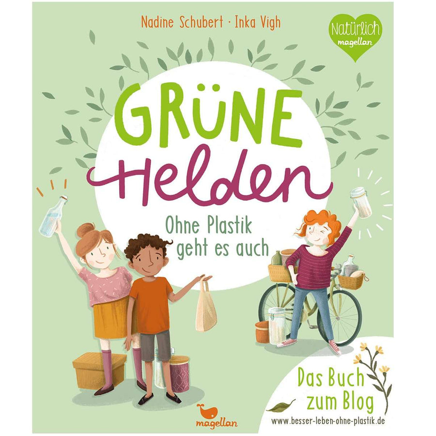 Magellan Sachbuch Nadine Schubert, Inka Vigh Grüne Helden - Ohne Plastik geht es auch