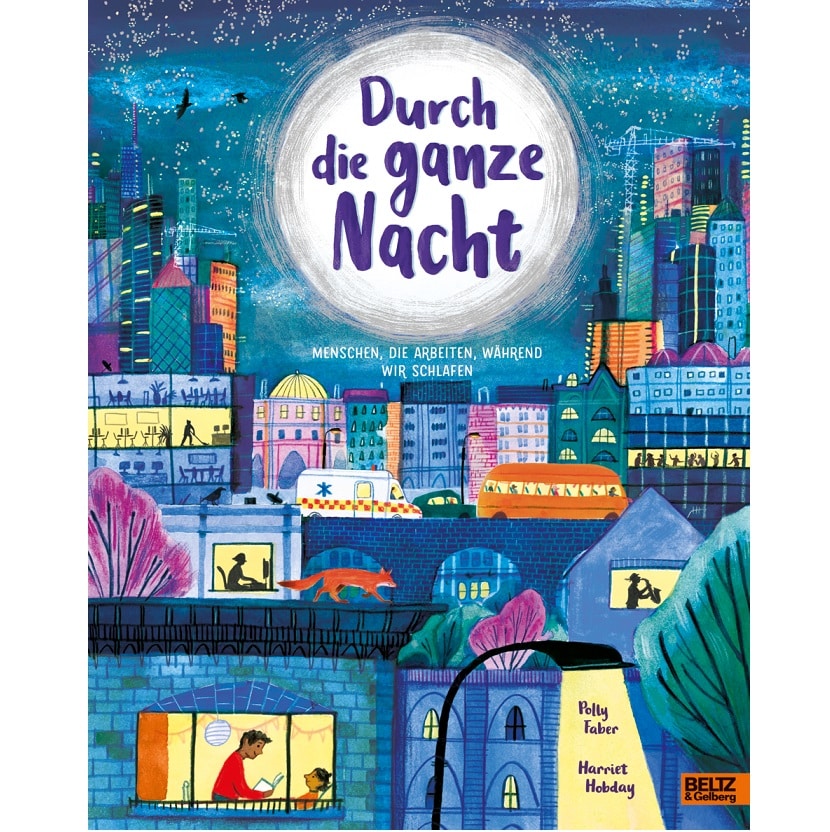 Beltz und Gelberg Durch die ganze Nacht by Faber & Hobday