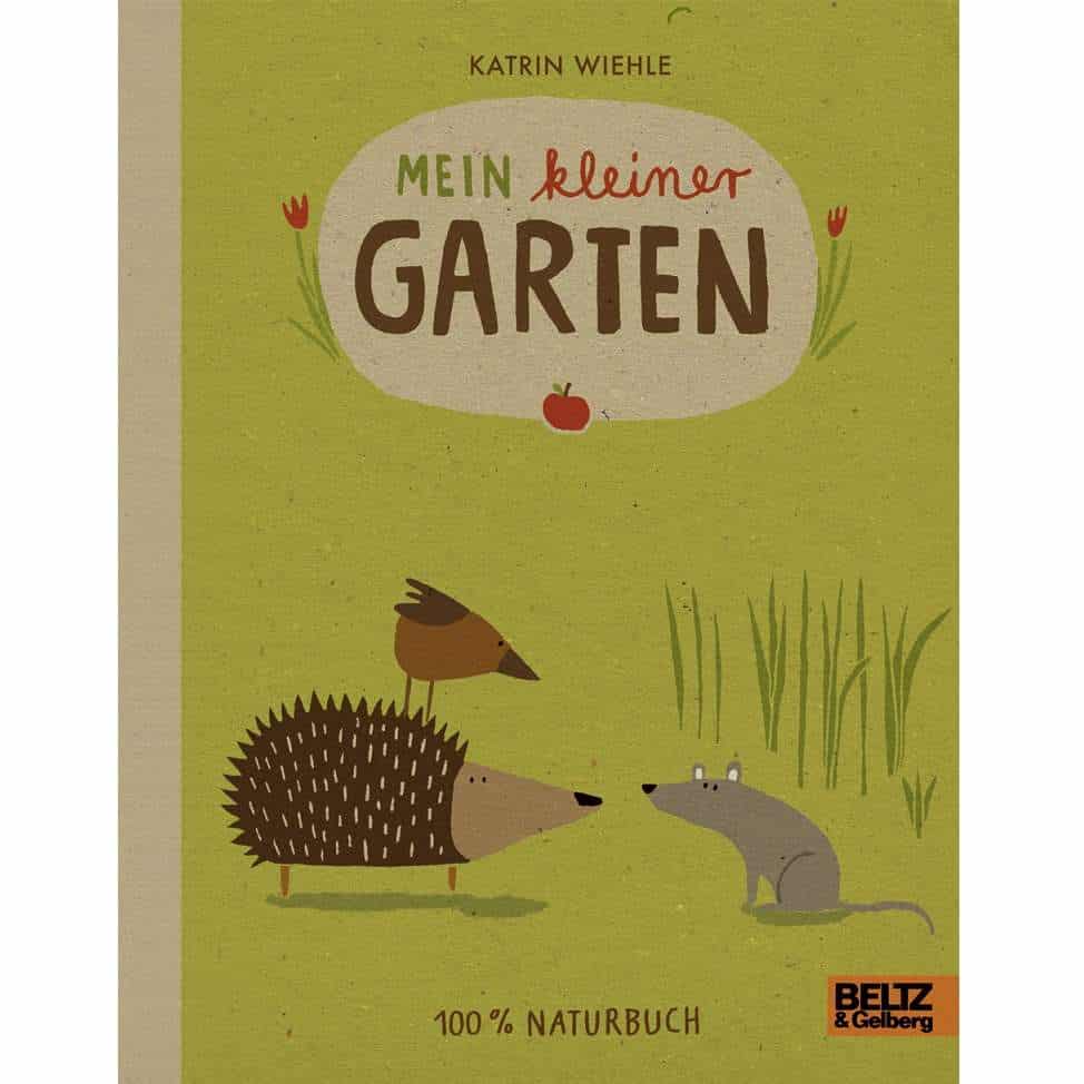 Beltz-und-Gelberg-Mein-kleiner-Garten-Katrin-Wiehle