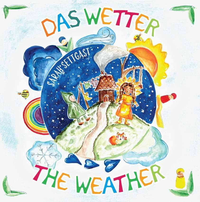 "Das Wetter - The Weather" by Sarah Settgast