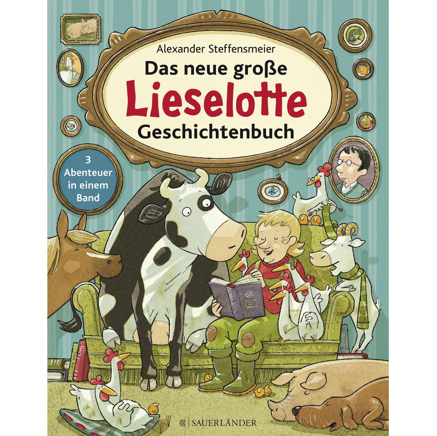 F. Sauerlaender Das neue große Lieselotte Geschichtenbuch by Alexander Steffensmeier