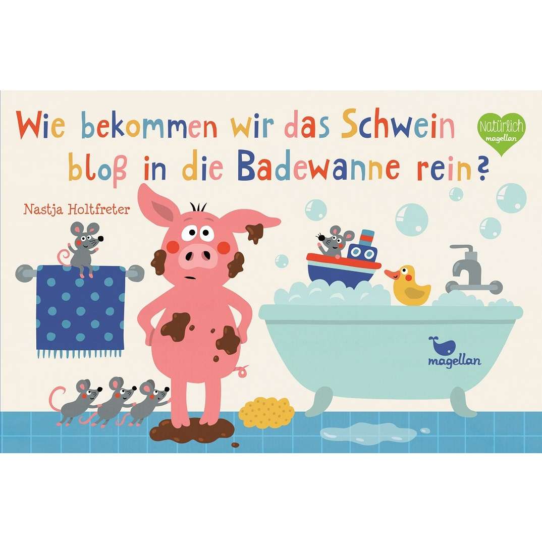 Magellan Wie bekommen wir das Schwein bloß in die Badewanne rein by Nastja Holtfreter (3)