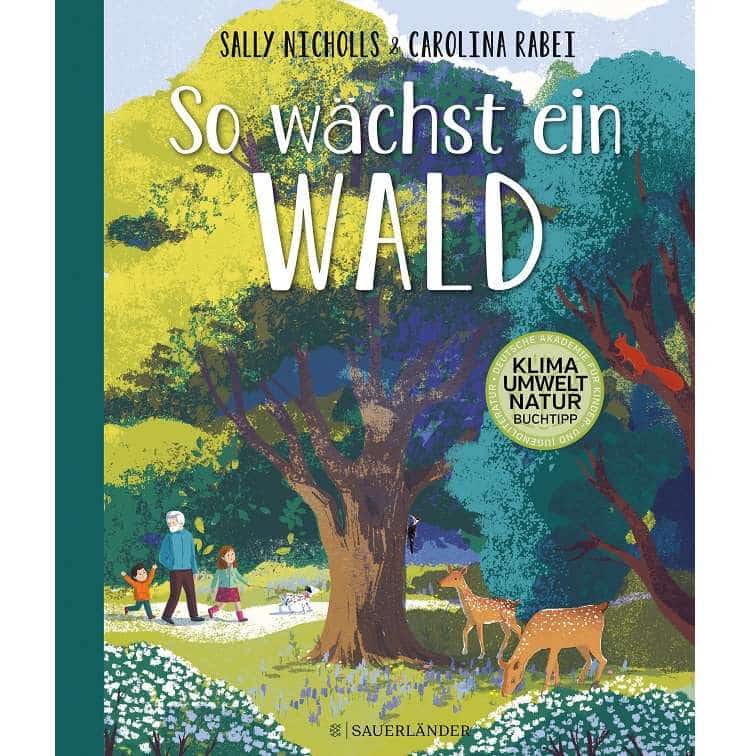 So-wachst-ein-Wald-by-Sally-Nicholls-and-Carolina-Rabei