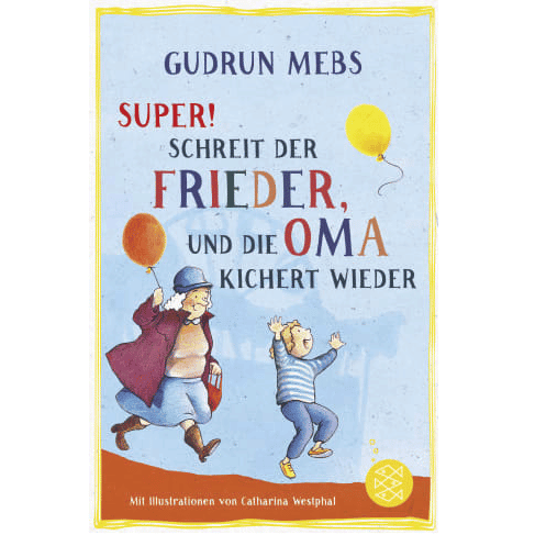 Super schreit der Frieder by Mebs und Berner