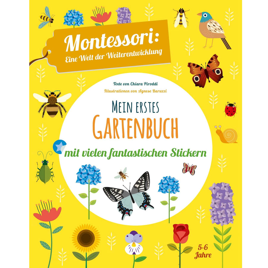 White Star Mein erstes Gartenbuch. Montessori eine Welt der Weiterentwicklung